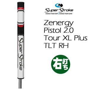 �u���K�i�v�X�[�p�[�X�g���[�N�@Zenergy Pistol 2.0 Tour XL PLUS TLT RH�@�E�ł��p�@�iGR-276�j�m�p�^�[�O���b�v�n�S���t�O���b�v�@Super Stroke