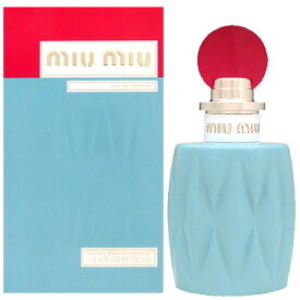 【30日P10倍・最大1,000円offクーポン】ミュウミュウ MIU MIU オードパルファム EDP SP 100ml【送料無料】【あす楽対応_お休み中】【香水 ギフト メンズ レディース】【人気 ブランド ギフト 誕生日 プレゼント】