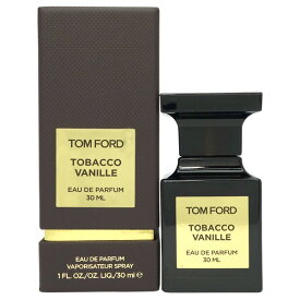 【1日P10・最大1,000円offクーポン】トムフォード TOM FORD タバコ バニラ EDP SP 30ml【送料無料】Tobacco Vanille Eau De Parfum【あす楽対応_お休み中】【香水 ギフト メンズ】【人気 ブランド ギフト 誕生日 プレゼント】