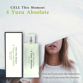 【最大P2倍+3倍・最大1500円OFFクーポン】 CELL 4th CELL This Moment セル ディス モーメント ユズ アブソリュート EDP SP 100ml【送料無料】4 YUZU ABSOLUT【香水 メンズ レディース】