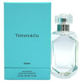 【26日まで最大P10・最大1,000円offクーポン】ティファニー TIFFANY＆Co. ティファニー シアー EDT SP 75ml【送料無料】TIFFANY & CO SHEER【あす楽対応_お休み中】【香水 レディース】【人気 ブランド ギフト 誕生日 プレゼント】