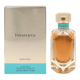 【最大1,000円offクーポン】ティファニー TIFFANY＆Co. ローズ ゴールド EDP SP 75ml【あす楽対応_14時まで】【香水 レディース】ホワイトデー