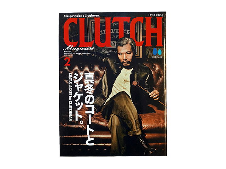 楽天市場 雑誌 Clutch Magazine クラッチマガジン 22年2月号 Vol ネコポス対応 あす楽対応 アメカジ デニム インディゴ ミリタリー ブーツ ジーンズ フライトジャケット 経年変化 ファッション ハーレー バイカー バイク メンズ Wolf Pack ウルフパック