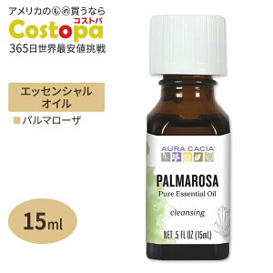 �I�[���J�V�A �G�b�Z���V�����I�C�� �p���}���[�U 15ml (0.5fl oz) Aura Cacia Essential Oil Palmarosa (Cymbopogon martini) ���� �n�[�u�y�����񂹏��i�z