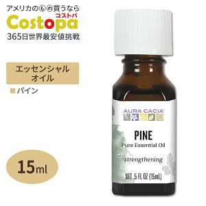 �I�[���J�V�A �G�b�Z���V�����I�C�� �p�C��(���̖�) 15ml (0.5floz) Aura Cacia Essential Oil Pine ���� �E�b�f�B�y�����񂹏��i�z�y���킹�Ĕ��������z