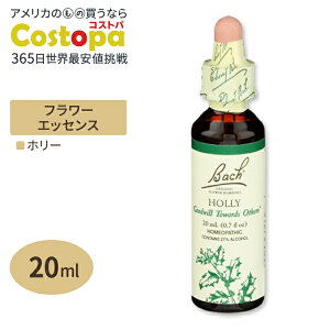 �o�b�`�t�����[ �����f�B �z���[ 20ml �i0.7floz�j Bach Flower Bach Original Flower Remedies Holly 0.7 fl oz�i20 ml�j