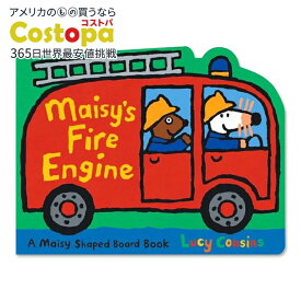 【アメリカフェア】【洋書】メイシーズ・ファイアー・エンジン [ルーシー・カズンズ] Maisy's Fire Engine [Lucy Cousins] メイシーちゃんのしょうぼうしゃ 消防車