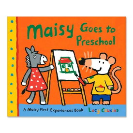 【洋書】メイシー・ゴーズ・トゥ・プレスクール [ルーシー・カズンズ] Maisy Goes to Preschool [Lucy Cousins] メイシーちゃん 幼稚園 保育園