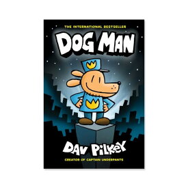 【洋書】ドッグマン (ドッグマン シリーズ #1) [デイブ・ピルキー］Dog Man (Dog Man Series #1) [Dav Pilkey]