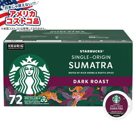 【アメリカフェア】スターバックスコーヒー シングルオリジン スマトラ ダークロースト Kカップ 72個入り Starbucks Coffee Single Origin Sumatra Dark Roast K-Cup, 72-count【お取り寄せ商品】【合わせて買いたい】【アメリカコストコ品】