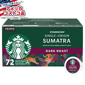 yAJtFAzX^[obNXR[q[ VOIW X}g _[N[Xg KJbv 72 Starbucks Coffee Single Origin Sumatra Dark Roast K-Cup, 72-county񂹏izy킹Ĕ