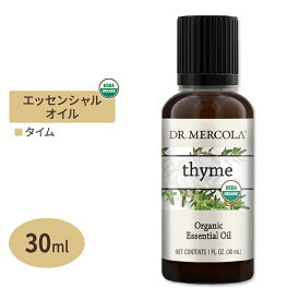 【日本未発売】ドクターメルコラ オーガニック エッセンシャルオイル タイム 30ml (1fl oz) Dr.Mercola Organic Thyme Essential Oil 精油 天然 有機 アロマ