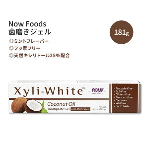 yő2000~OFFN[|ziEt[Y LVzCg WF RRibcIC ~gt[o[ 181g (6.4 oz) Now Foods XyliWhite Toothpaste Gel Coconut Oil With Mint Flavor zCgjO SLSt[