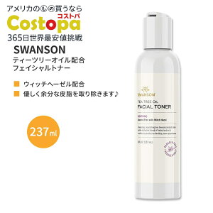 �X�����\�� �e�B�[�c���[�I�C�� �t�F�C�V�����g�i�[ �E�B�b�`�w�[�[���z�� 237ml (8floz) Swanson Tea Tree Oil Facial Toner ���ϐ� �I�[�K�j�b�N �A���R�[���t���[