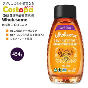 yő2000~OFFN[|zz[T I[KjbN tFAg[h  h I 454g (16 oz) Wholesome ORGANIC FAIR TRADE RAW UNFILTERED WHITE HONEY M ݂͂ 