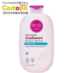 yAJEH}[gizCIX VA x^[ JV~A {fBEHbV tbV&R[W[ 473ml eos Shea Better Cashmere Body Wash Fresh & Cozy Creamy Gel Formula 16 oz y񂹏izy킹