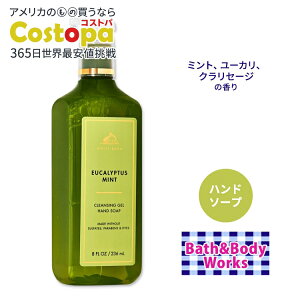 �o�X&�{�f�B���[�N�X �n���h�\�[�v ���[�J���~���g 236ml (8 fl oz) Bath&Body Works Hand Soap Eucalyptus Mint