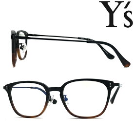 Y's メガネフレーム ワイズ メンズ&レディース ブラック×デミブラウン 眼鏡 YS-81-0012-01 ブランド
