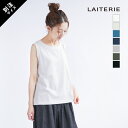 [PCT-21]LAITERIE(レイトリー) 別注サイズあり ふわふわ天竺ノースリーブ/タンクトップ 【メール便対応可】