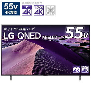 LG GW[ ter 55QNED85JQA 55V^ BluetoothΉ 4KΉ BSECS 4K`[i[ YouTubeΉ MiniLEDer   