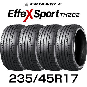 �y�^�C�������\�z17�C���`�^�C�� 235/45R17-97Y TRIANGLE EffeX Sport TH202 235/45R17 �T�}�[�^�C�� 4�{�Z�b�g �V�i �ă^�C�� �Z�_�� �~�j�o�� �A���ԑΉ� �������������� 2354517 235/45/17 �g���C�A���O���^
