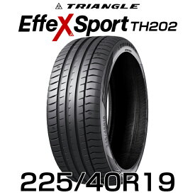 【タイヤ交換可能】【送料無料】19インチタイヤ 225/40R19-93Y TRIANGLE EffeX Sport TH202【1本】たいや 2254019 225/40/19 トライアングルタイヤ エフェックススポーツ サマータイヤ 夏タイヤ 標準タイヤ ノーマルタイヤ