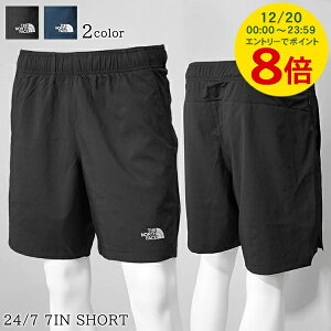 �y12/20����I�|�C���g8�{�z �m�[�X�t�F�C�X THE NORTH FACE �����Y �V���[�g�p���c 24 7 7IN SHORT NF0A3O1B TNF BLACK NPF �u���b�N 4H0 SUMMIT NAVY �l�C�r�[ 8K2 �n�[�t�p���c �h�[�����S �����|�C���g FLASHDRY �y