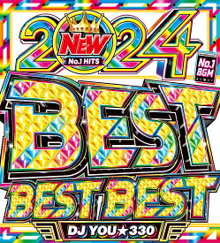 洋楽Mix CD【2024年4月発売】2024年ヒット曲完全完璧収録!! DJ You★330 / 2024 Best Best Best 2枚組 全101曲 洋楽DVD 洋楽CD Mix DVD
