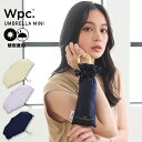 ギフト対象【Wpc.公式】折りたたみ雨傘 フェミニンフリル ミニ【折りたたみ傘 通勤 通学 旅行 おしゃれ レディース 女性 撥水 晴雨兼用 UVカット ゴールドハンドル 無地 巾着タイプ かわいい ガーリー 上品 プレゼント】