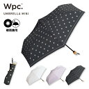 ギフト対象【Wpc.公式】折りたたみ雨傘 チャーミーハート ミニ【折りたたみ傘 晴雨兼用 レディース 女性 おしゃれ ブランド コンパクト UVカット 撥水 かわいい 可愛い 簡単開閉 手開き クリアハンドル プレゼント 実用的】co