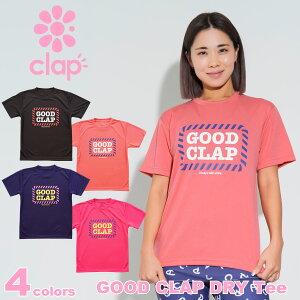 clap Nbv 4F GOOD CLAP DRY Tee fB[X jZbNX _X gbvX hC TVc Rbg