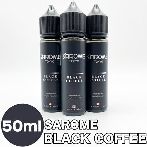 T Sarome Tokyo 50ml Black COFFEE ubNR[q[ ։ ߉ dq^oR VAPE ⏕ jR`[ mjR` t[o[