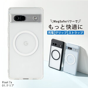 【最大30%offクーポン】 Google Pixel 8a ケース カバー Google Pixel 7a ケース クリア Pixel 8a 対応 ケース magsafe スマホケース 韓国 かわいい ワイヤレス充電 グーグルピクセル8a ケース 透明 グーグル
