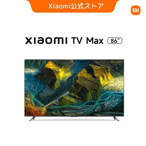 Xiaomi TV Max 86�V���I�~ �e���r �p���t�� �����\ Dolby Vision IQ�ADolby Atmos Android TV? ���ڃX�}�[�gTV