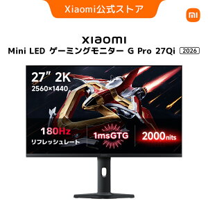 Xiaomi Mini LED �Q�[�~���O���j�^�[ G Pro 27Qi 2026 �f�B�X�v���C 2K 1152�]�[�� 27�C���` 2000nits 180Hz���t���b�V�����[�g �ʎq�h�b�g GTG1ms HDR1000 FreeSync 10bit�F ��E��1 ��u���[���C�g ���� e�X�|�[�c �Q
