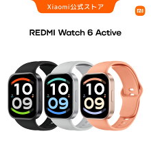 Xiaomi REDMI Watch 6 Active シャオミスマートウォッチ 大画面 Bluetooth通話 着信通知 18日間持続 心拍 睡眠