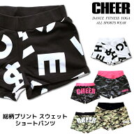 チア パンツ 【CHEER】[チアー] 総柄プリント スウェット ショートパンツ チアパン【レディース キッズ …
