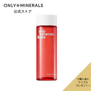 ϐy[}zTv܂tsI[~l ONLY MINERALS Nude oEV[ GbZX[Vt150mlbXLPA r^~C c n   Ƃ v[g 