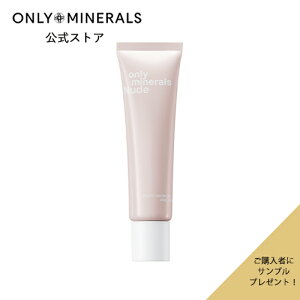 ωn pN[y[}zTv܂tsI[~l ONLY MINERALS Nude }`fBtFXfCN[t30g SPF11/PA+bXLPA r^~C c n   