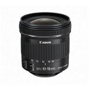 【ポイント10倍!6月18日(火)9:59まで】キャノン 交換用レンズ EF-S10-18mm F4.5-5.6 IS STM