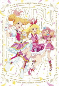 【BLU-R】アイカツ!ミュージックフェスタ FINAL Day1 Live Blu-ray[初回生産限定版]