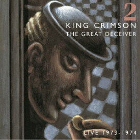 【CD】キング・クリムゾン ／ ザ・グレート・ディシーヴァー ライヴ 1973-1974 II