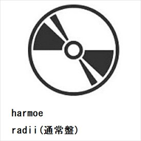 【CD】harmoe ／ radii(通常盤)