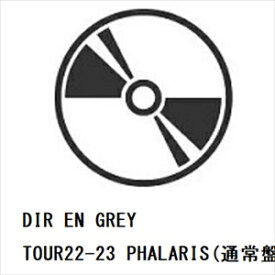 【BLU-R】DIR EN GREY ／ TOUR22-23 PHALARIS(通常盤)