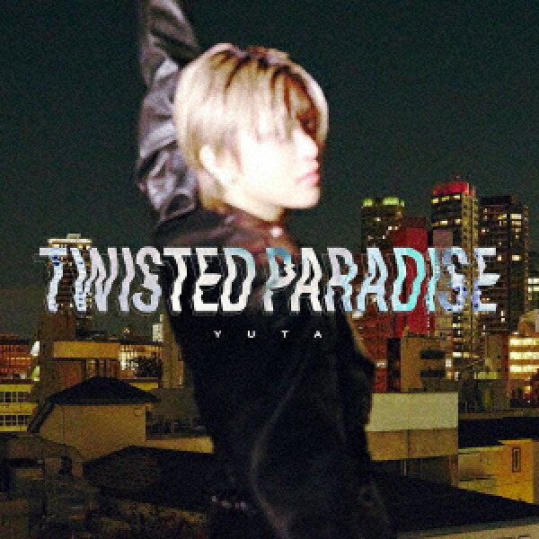 【CD】YUTA ／ TWISTED PARADISE(通常盤)
