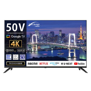 cmGWjAO OBN50TUD2 50V^ 4KtX}[ger Google TV New Bridge ubN