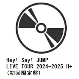 【DVD】Hey! Say! JUMP LIVE TOUR 2024-2025 H+(初回限定盤)