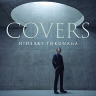 【CD】徳永英明 ／ COVERS(通常盤)