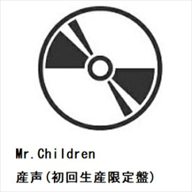 【先着予約購入特典付】【CD】Mr.Children ／ 産声(初回生産限定盤)