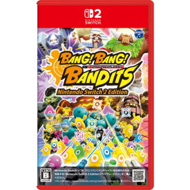 バン！バン！バンディッツ Nintendo Switch 2 Edition 【Switch2】 NXS-P-BJ6FB